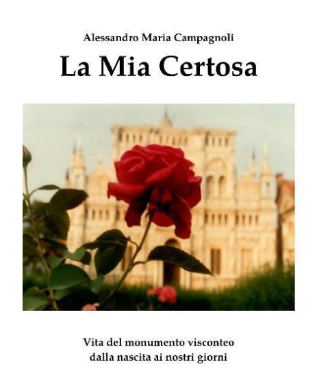 La Mia Certosa Alessandro Maria Campagnoli